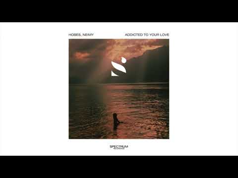 Hobes, Neimy - Addicted To Your Love