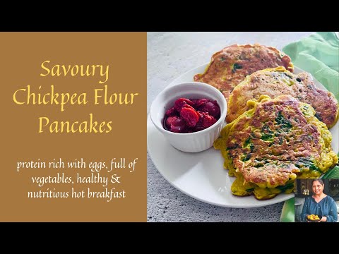 SAVOURY CHICKPEA FLOUR PANCAKES | GLUTEN FREE SAVOURY PANCAKES | PROTEIN RICH VEGGIE LOADED PANCAKES