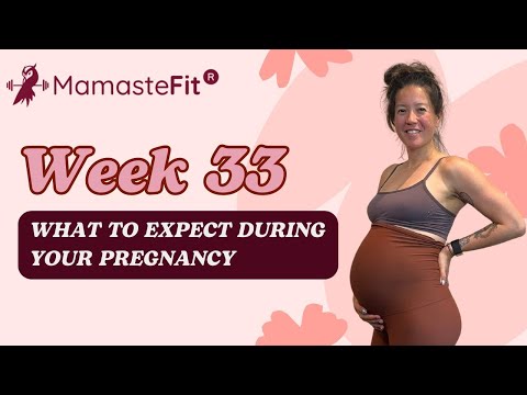 Week 33: What to Expect During Your Pregnancy + Gina's Pregnancy Journey!