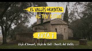 RUTA 7 - Lliçà d’Amunt, Lliçà de Vall, Parets del Vallès i La Llagosta