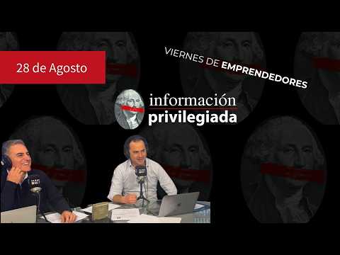 Información Privilegiada PM — viernes 28 de agosto