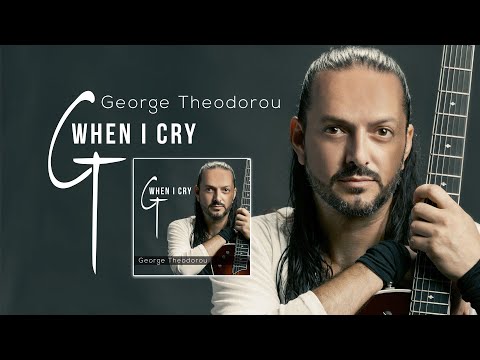 George Theodorou - When I Cry (Official Video)