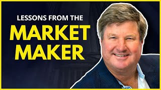 Lessons From The Market Maker - Larry D.