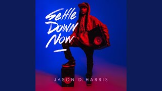 Settle Down Now Music Video