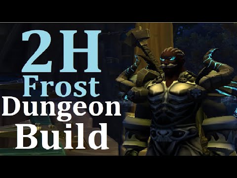 Shadowlands Prepatch - 2H Frost Dungeon DPS Guide - Leveling (no neck)