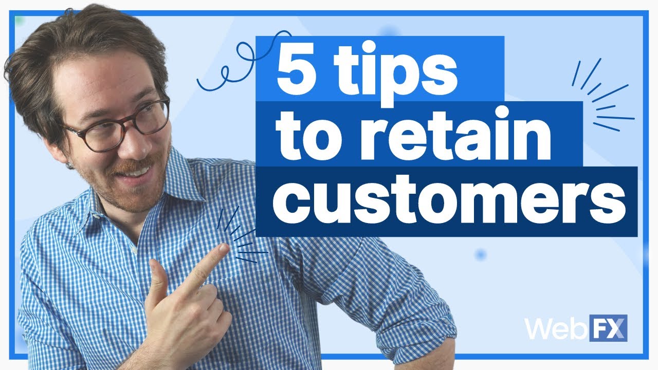 Customer Retention Strategy: 5 Ways to Increase Customer Loyalty