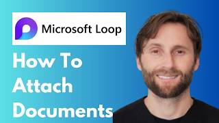 How to Attach Documents in Microsoft Loop [Full Guide 2026]