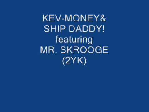 KEV-MONEY & SHIP DADDY back in 2000.