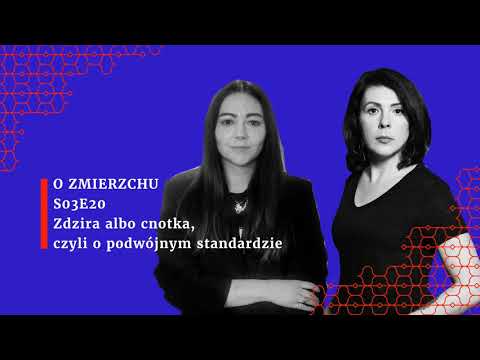 S03E20 Zdzira albo cnotka, czyli o podwójnym standardzie - O Zmierzchu