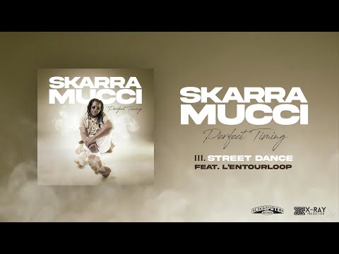 Skarra Mucci - Street Dance Ft. L'Entourloop (Official Audio)