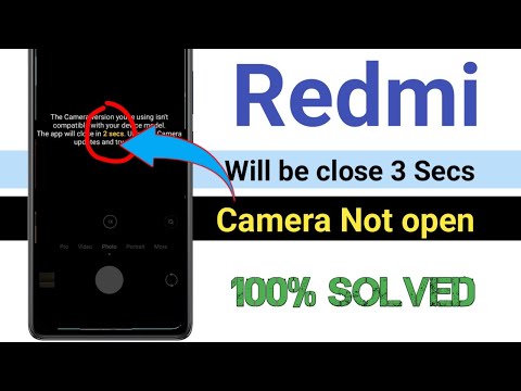 Miui camera app will be close in 3 second in redmi | this camera version isn't compatible | autoback
