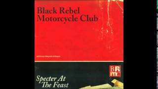 Black Rebel Motorcycle Club   Sometimes The Light