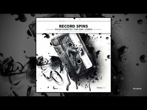 Killed Kassette & Tuff Dub - Record Spins