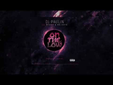 On the low _ DJ Poulin ft  Meddy & MB Data