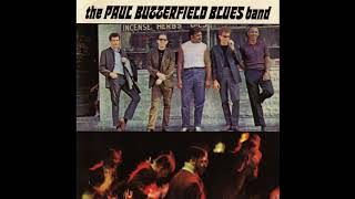 Paul Butterfield blues band -  Our love is Drifting