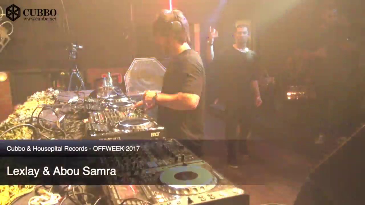 Lexlay b2b Abou Samra - Live @ Cubbo Meets Housepital, OFFWeek, Sala Bikini, Barcelona 2017