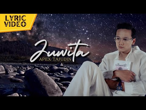 Apex Tajudin - Juwita (Official Lyric Video)