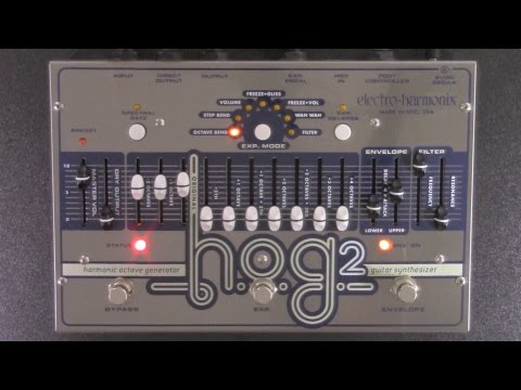 Electro Harmonix HOG2 Review - BestGuitarEffects.com