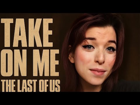 Ashley Johnson, Chris Rondinella - Take on Me | The Last of Us Part II: Official Acoustic ￼ Cover