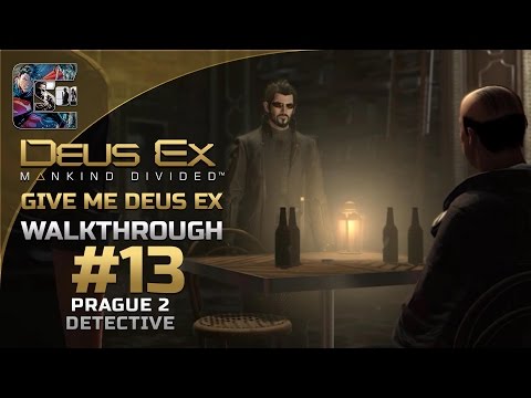 Deus Ex: Mankind Divided - Ghost Walkthrough / Part 13 - Prague 2 - Playing Detective