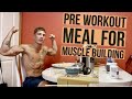 PRE WORKOUT MEAL TO BUILD MUSCLE | NUTRITION INFO FOR PRE WORKOUT MEALS FOR FAT LOSS OR MUSCLE GAIN