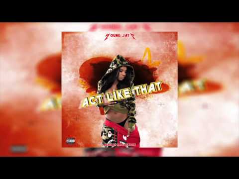 Young Zay • Act Like Dat