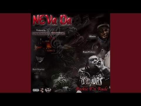 Neva Da (feat. Tonebonebeats, Hash Hearted & H0nch01)