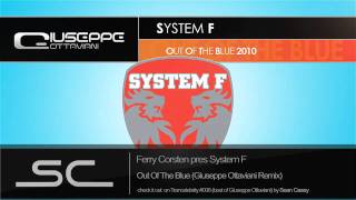 Ferry Corsten pres. System F - Out Of The Blue (Giuseppe Ottaviani Remix) [HQ]