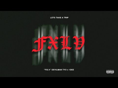 DEVILMAN TYO - FXLV 💔 ft. 1DEE [OFFICIAL AUDIO]
