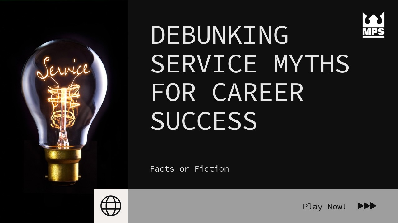 Service Myths That Hold Careers Back 💼 | Fact or Fiction Quiz