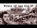 Wreck of the Old 97 Roy Acuff with Lyrics