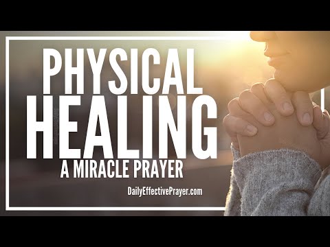 Prayer For Physical Healing | Christian Prayers For Healing