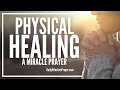Prayer For Physical Healing Christian Prayers For Healing