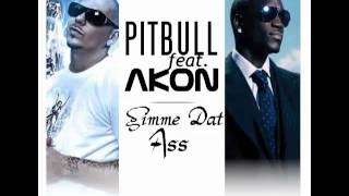 Sidney Samson Feat. Pitbull &amp; Akon - Gimme Dat Ass