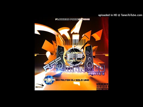 Mix Rap Romántico Vol.3 Prod. 2019 - Laboratorio Milton DJ - Flowers Productions