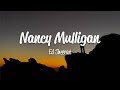 Ed Sheeran Nancy Mulligan Lyrics