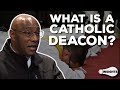 What Is a Catholic Deacon? - Deacon Larry Oney