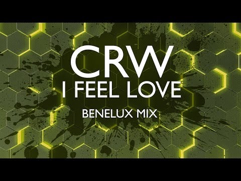 CRW - I Feel Love (Benelux Mix)