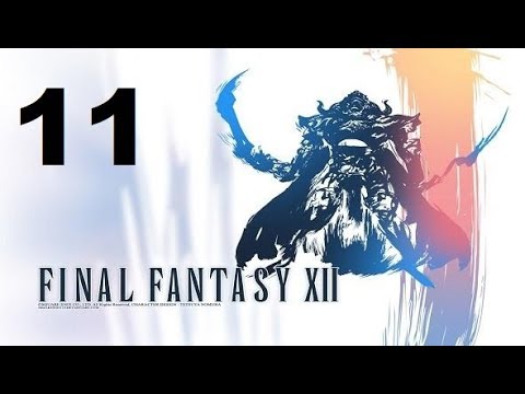 FINAL FANTASY XII parte 11 gameplay español sin comentarios