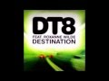 DT8 Feat. Roxanne Wilde - Destination (The B.K ...