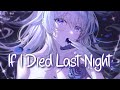 Nightcore If I Died Last Night Jessie Murph Lyrics