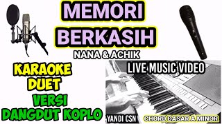 Download lagu KARAOKE MEMORI BERKASIH DUET KOPLO CHORD A MINOR... mp3