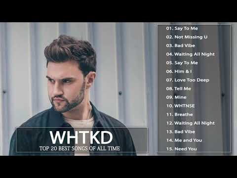 WHTKD Say to Me Album Full Completo - WHTKD Say to Me Die besten Lieder 2021 -WHTKD Say to Me Chöre