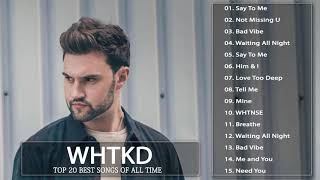 WHTKD Say to Me Album Full Completo - WHTKD Say to Me Die besten Lieder 2021 -WHTKD Say to Me Chöre