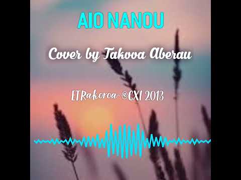 Aio Nanou (Cover by Takooa Aberau)