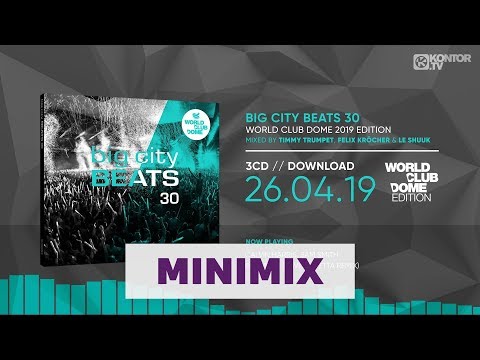 Big City Beats 30 - World Club Dome 2019 Edition (Official Minimix HD)
