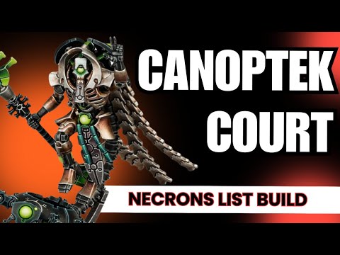 Necrons Canoptek Court 2000 Point List Build!