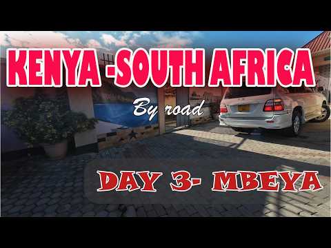 Kenya to South Africa by Road | Day 3 Mbeya to Zambia – Chaotic Tunduma Border