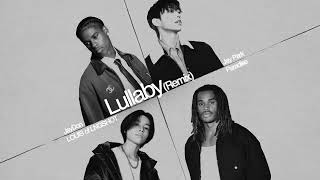 Download lagu Lullaby Remix Feat. Paradise, Jay Park & LOUIS of LNGSHOT mp3 Download lagu Lullaby Remix Feat. Paradise, Jay Park & LOUIS of LNGSHOT mp3