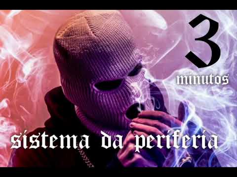 3 minutos - Sistema da Periferia (lançamento)